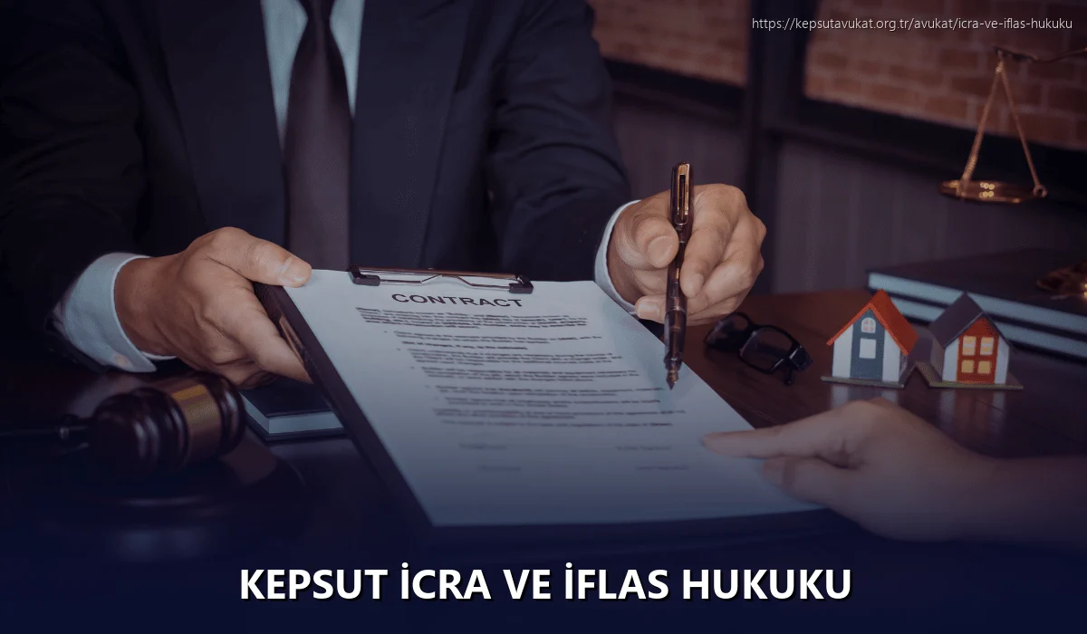 Kepsut İcra ve İflas Hukuku