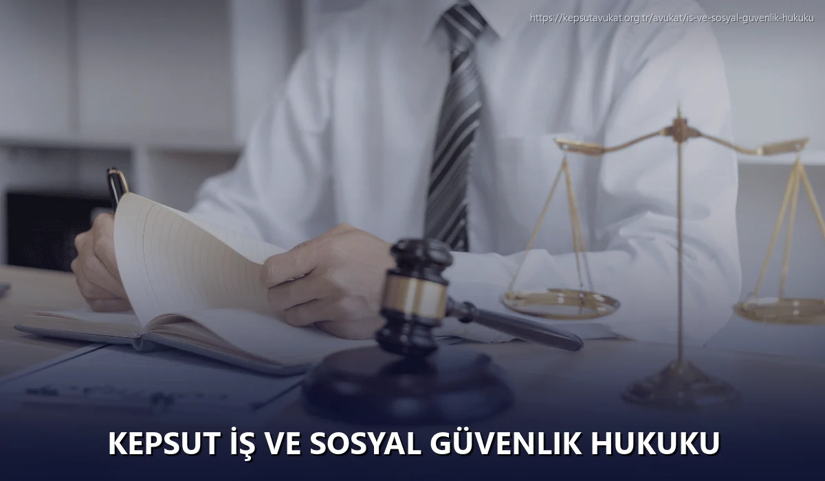 Kepsut İş ve Sosyal Güvenlik Hukuku