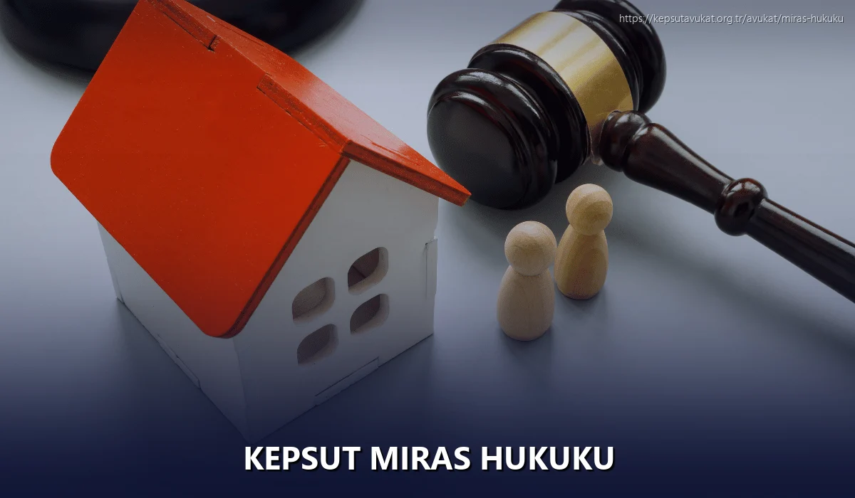 Kepsut Miras Hukuku